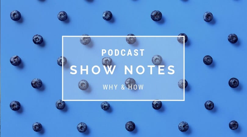 podcast show notes | Blubrry