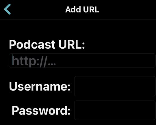 Screenshot of the Overcast Add URL screen showing Podcast URL, username, and password fields