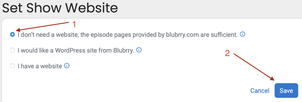 Screenshot of Blubrry dashboard with red arrows pointing at "I don't need a website" option and Save button
